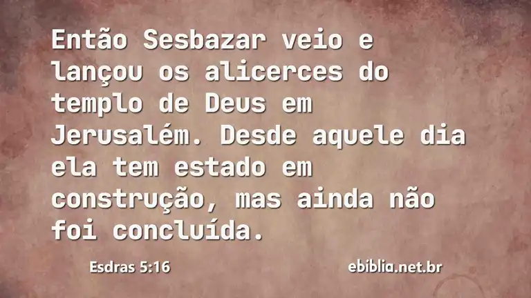 Esdras 5:16