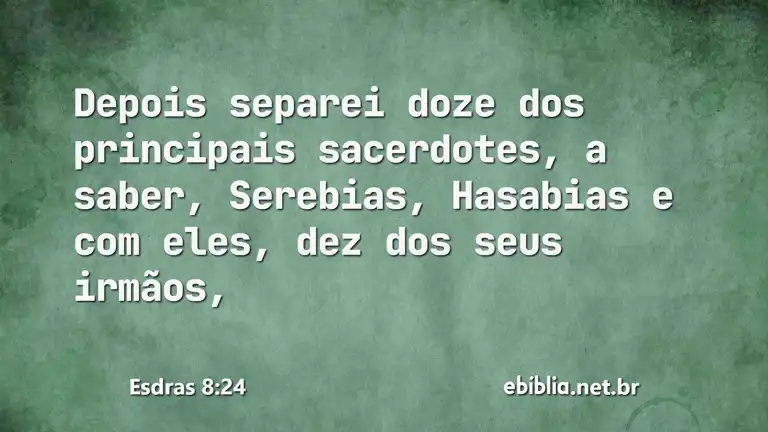 Esdras 8:24