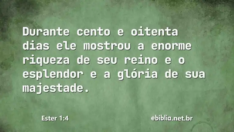 Ester 1:4