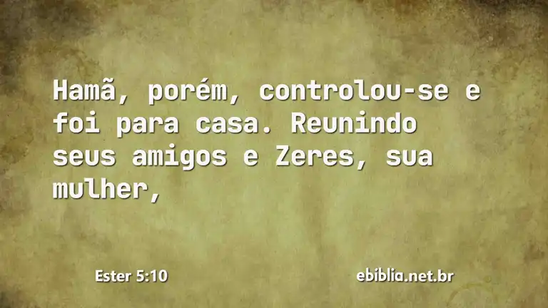 Ester 5:10