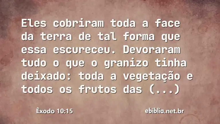 Êxodo 10:15