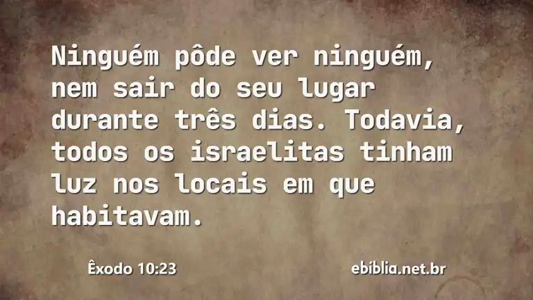 Êxodo 10:23