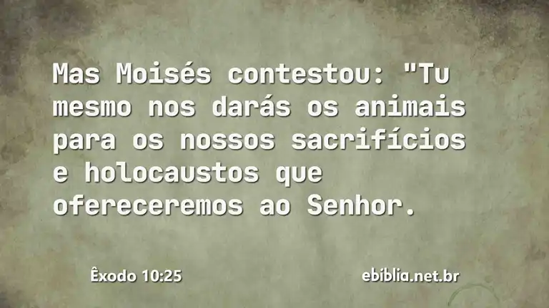 Êxodo 10:25