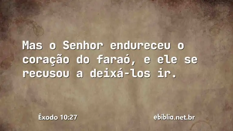 Êxodo 10:27