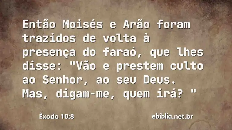 Êxodo 10:8