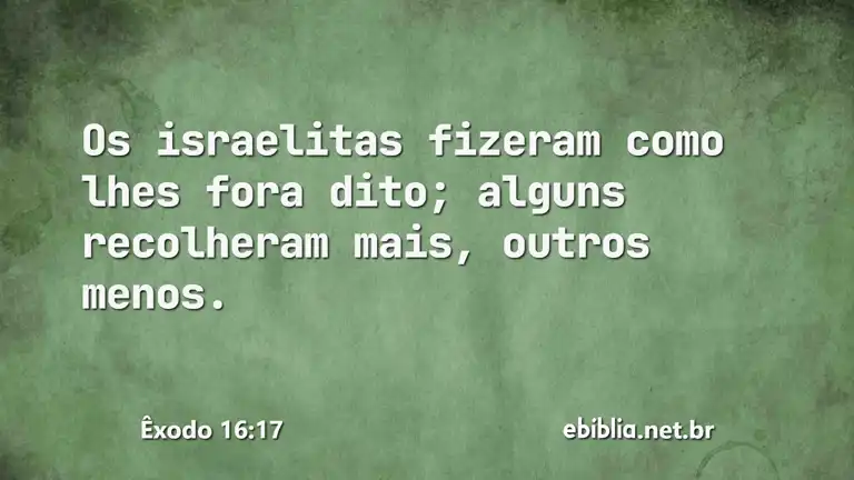 Êxodo 16:17