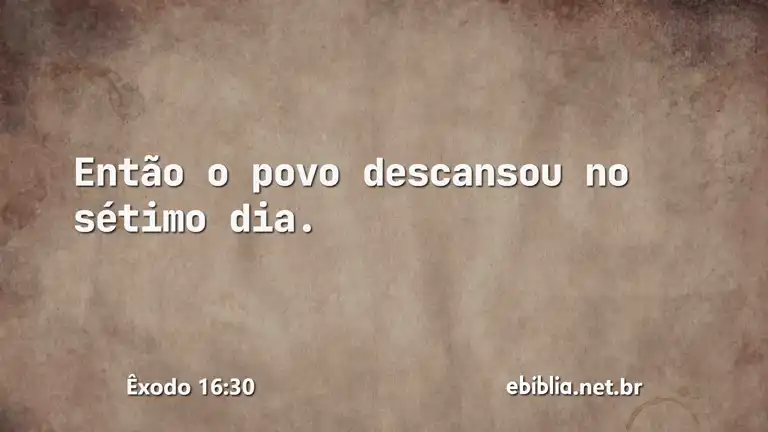 Êxodo 16:30