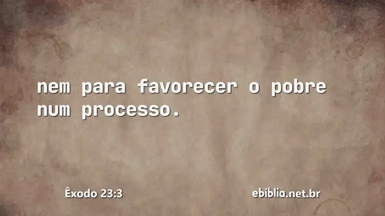 Êxodo 23:3