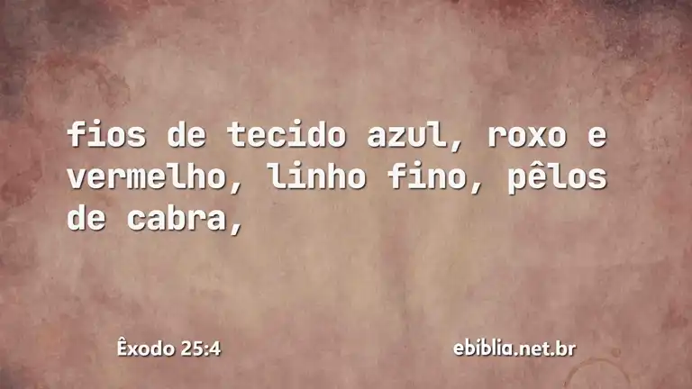 Êxodo 25:4