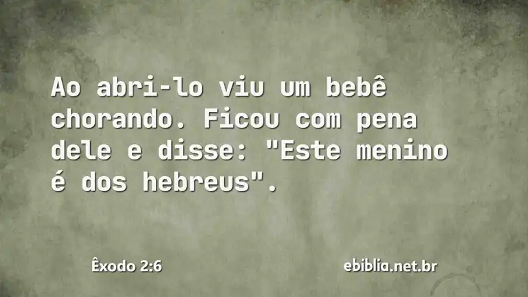 Êxodo 2:6