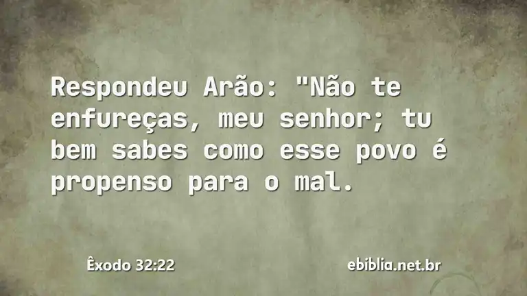 Êxodo 32:22