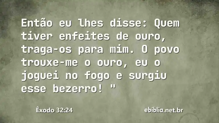 Êxodo 32:24