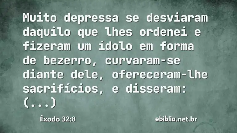 Êxodo 32:8