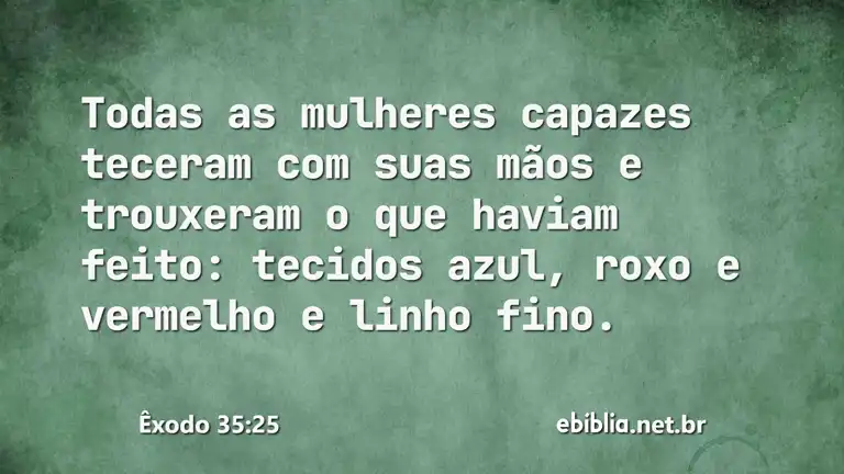 Êxodo 35:25