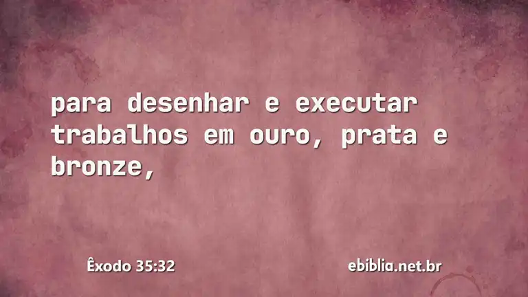 Êxodo 35:32