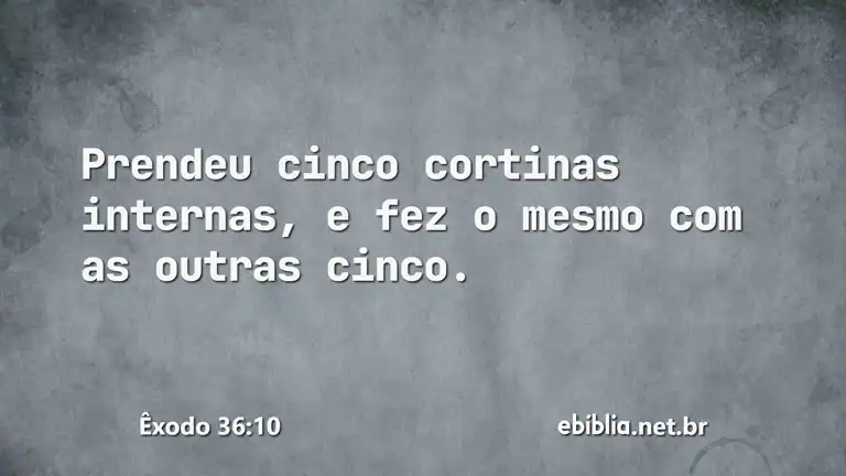 Êxodo 36:10