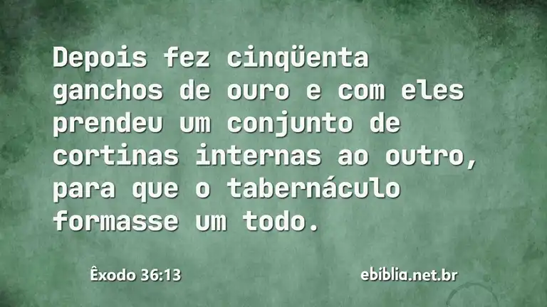 Êxodo 36:13