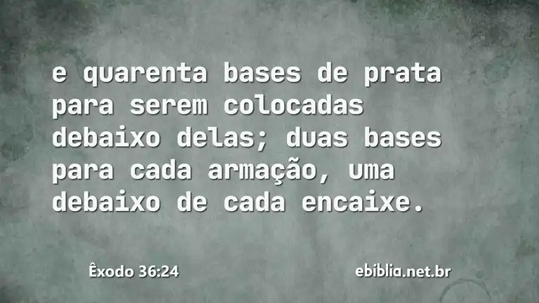 Êxodo 36:24