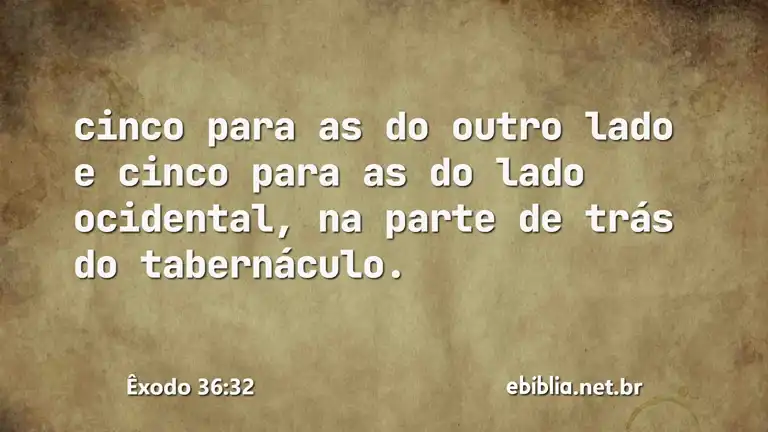 Êxodo 36:32