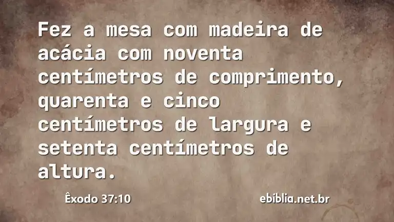 Êxodo 37:10