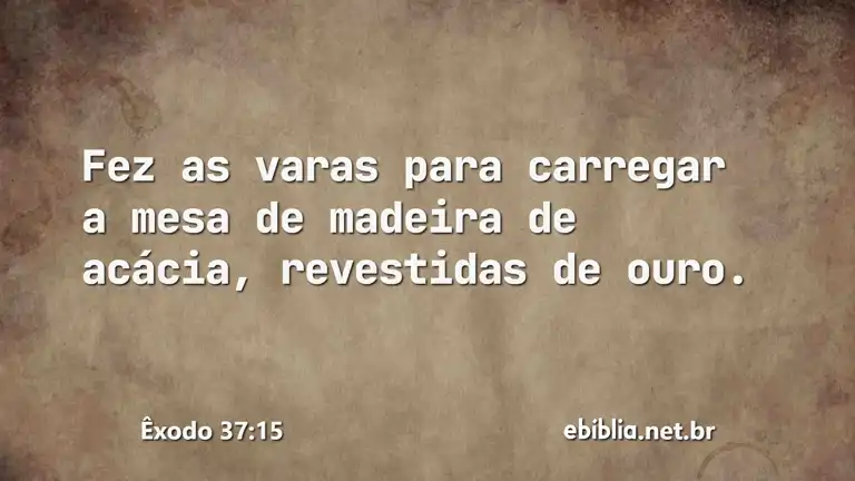 Êxodo 37:15