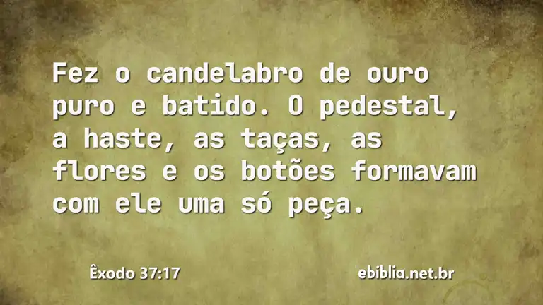 Êxodo 37:17