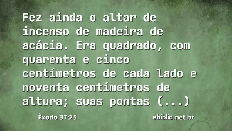 Êxodo 37:25