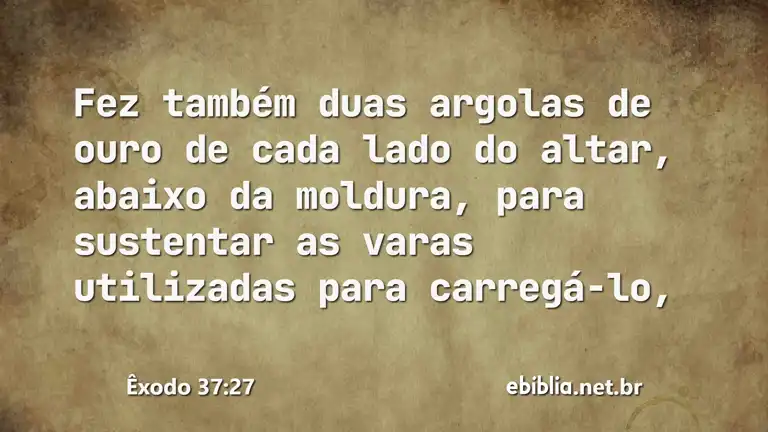 Êxodo 37:27