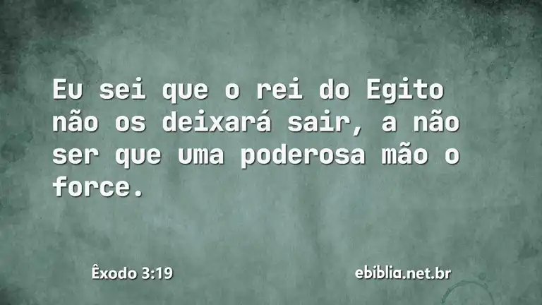 Êxodo 3:19