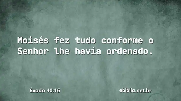 Êxodo 40:16