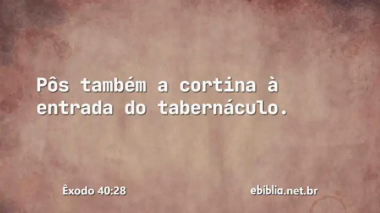 Êxodo 40:28