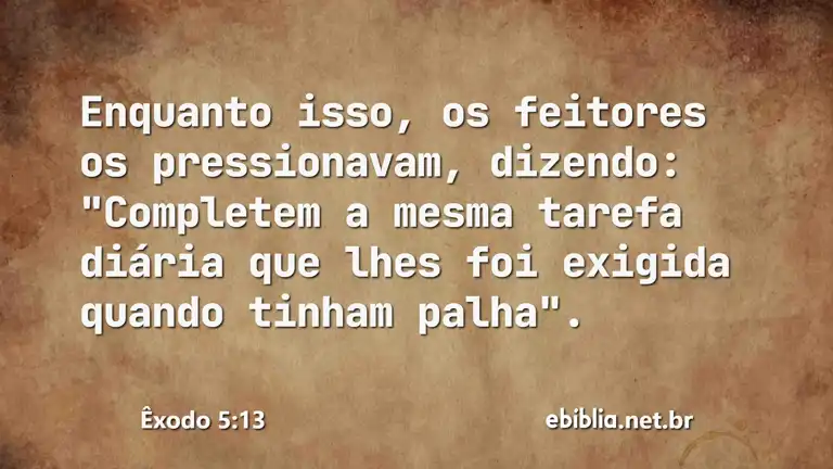 Êxodo 5:13