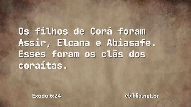 Êxodo 6:24