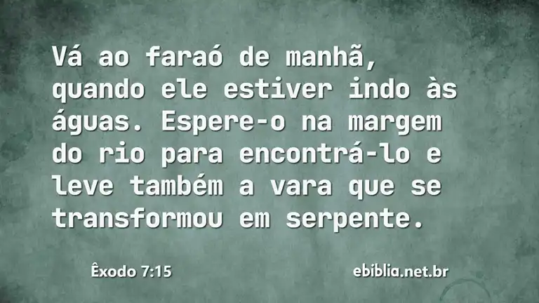 Êxodo 7:15