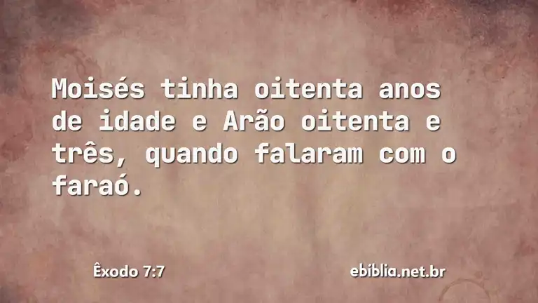 Êxodo 7:7