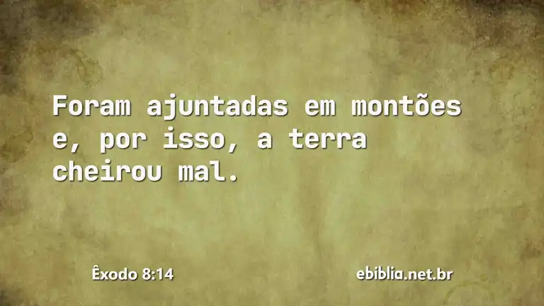 Êxodo 8:14