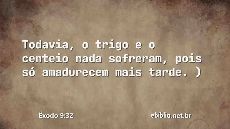 Êxodo 9:32