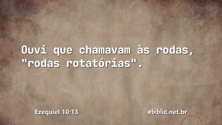 Ezequiel 10:13