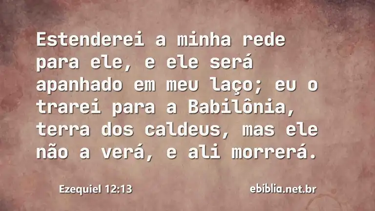 Ezequiel 12:13