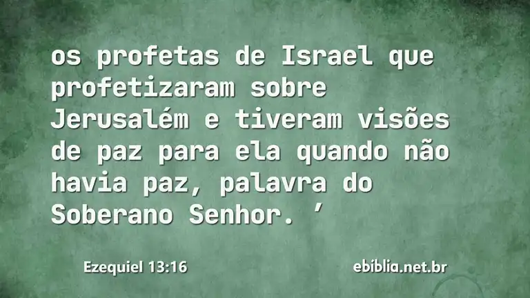 Ezequiel 13:16