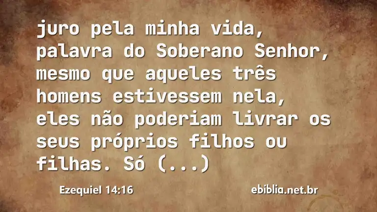 Ezequiel 14:16