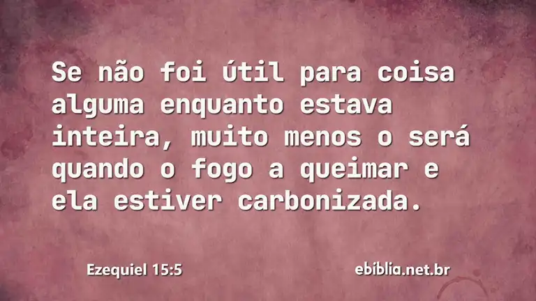 Ezequiel 15:5