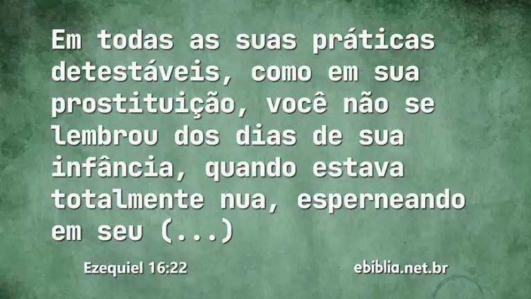 Ezequiel 16:22