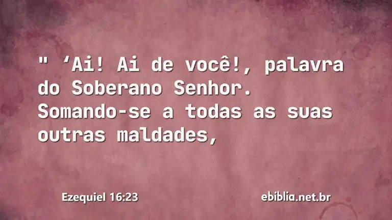 Ezequiel 16:23