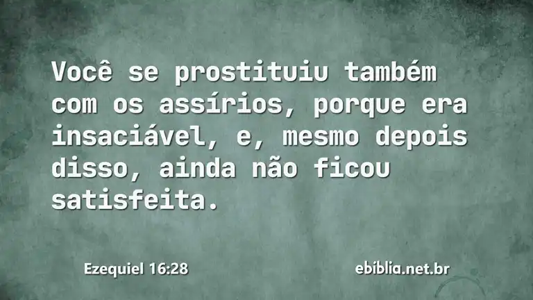 Ezequiel 16:28