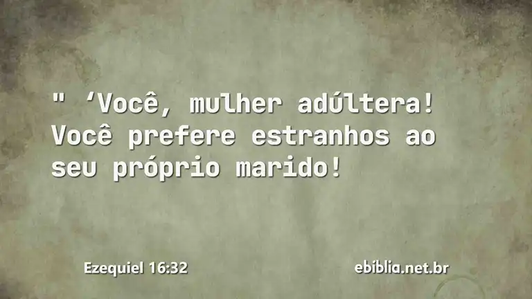 Ezequiel 16:32