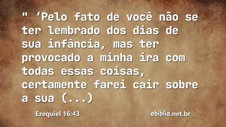 Ezequiel 16:43