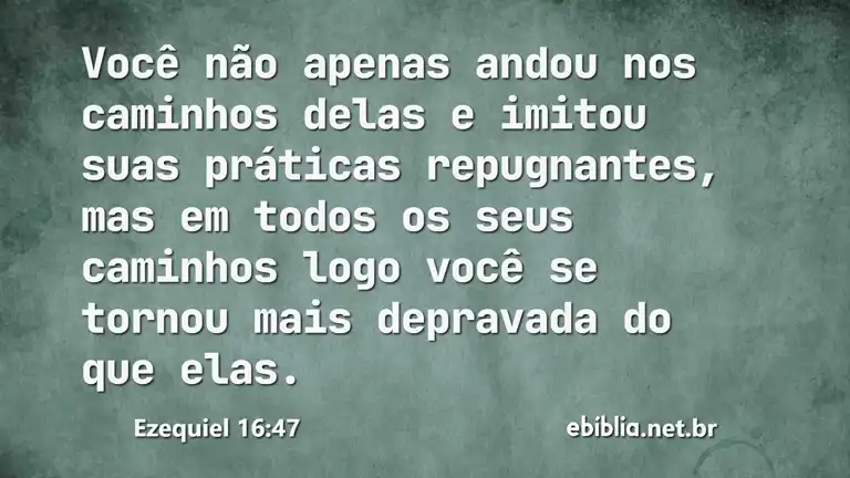 Ezequiel 16:47