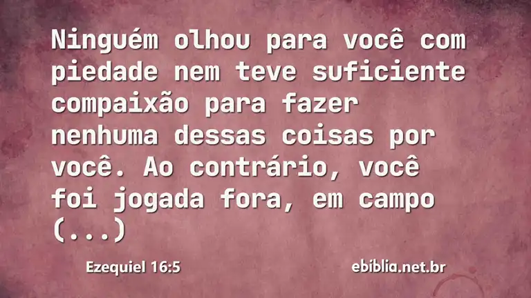 Ezequiel 16:5