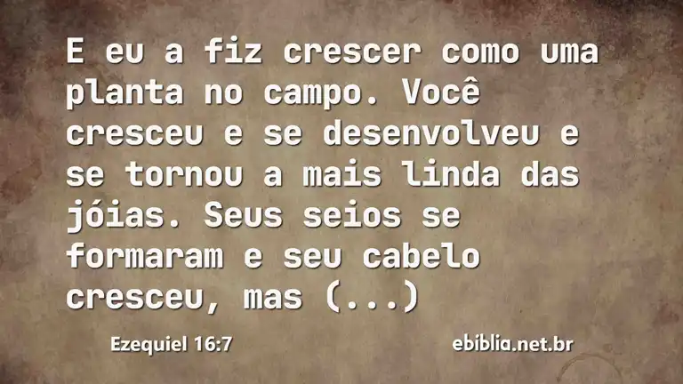 Ezequiel 16:7